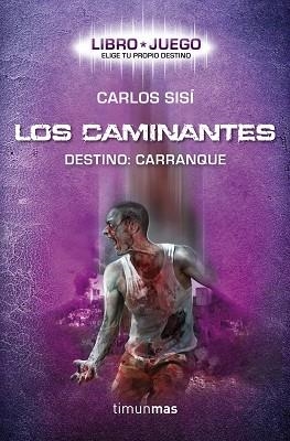 CAMINANTES. DESTINO CARRANQUE | 9788448008727 | SISI,CARLOS