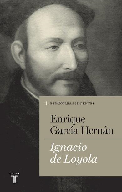 IGNACIO DE LOYOLA | 9788430602117 | GARCIA HERNAN,ENRIQUE