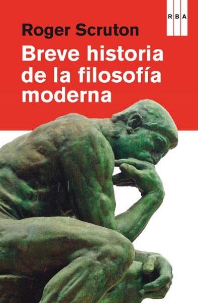 BREVE HISTORIA DE LA FILOSOFIA MODERNA | 9788490065310 | SCRUTON ROGER