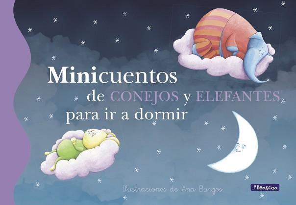 MINICUENTOS DE CONEJOS Y ELEFANTES PARA IR A DORMIR | 9788448834784