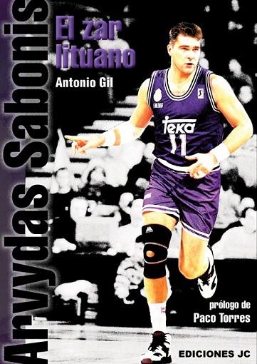 ARVYDAS SABONIS. EL ZAR LITUANO | 9788495121981 | GIL,ANTONIO