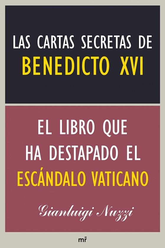 CARTAS SECRETAS DE BENEDICTO XVI. EL LIBRO QUE HA DESPERTADO EL ESCANDALO VATICANO | 9788427039223 | NUZZI,GIANLUIGI