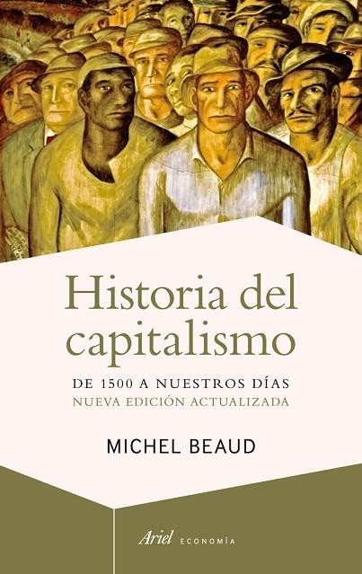 HISTORIA DEL CAPITALISMO. DE 1500 A NUESTROS DIAS | 9788434408487 | BEAUD,MICHEL