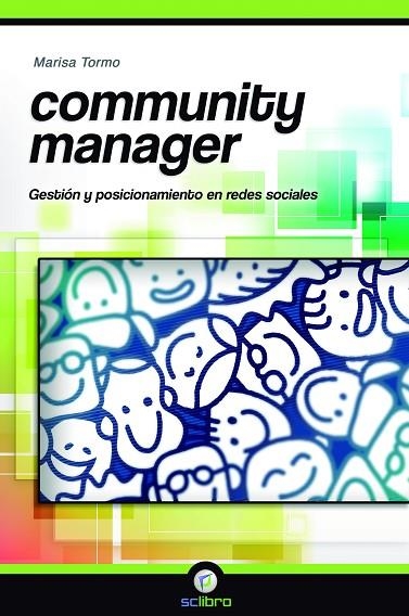 COMMUNITY MANAGER. GESTION Y POSICIONAMIENTO EN REDES SOCIALES | 9788494072598 | TORMO,MARISA