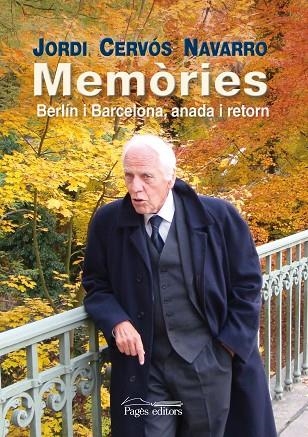 MEMORIES. BERLIN I BARCELONA, ANADA I RETORN | 9788499753492 | CERVOS NAVARRO,JORDI