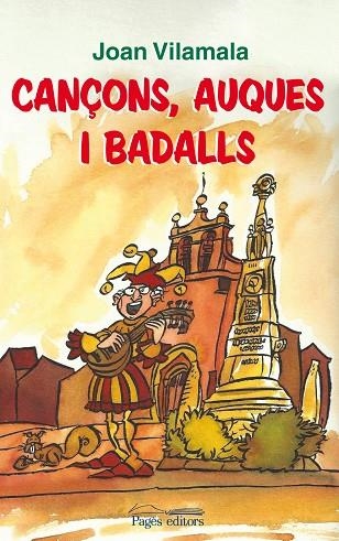 CANÇONS, AUQUES I BADALLS | 9788499753515 | VILAMALA,JOAN