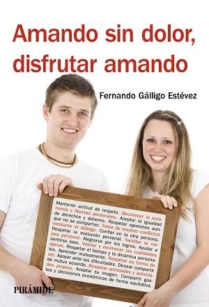 AMANDO SIN DOLOR, DISFRUTAR AMANDO | 9788436829105 | GALLIGO ESTEVEZ,FERNANDO