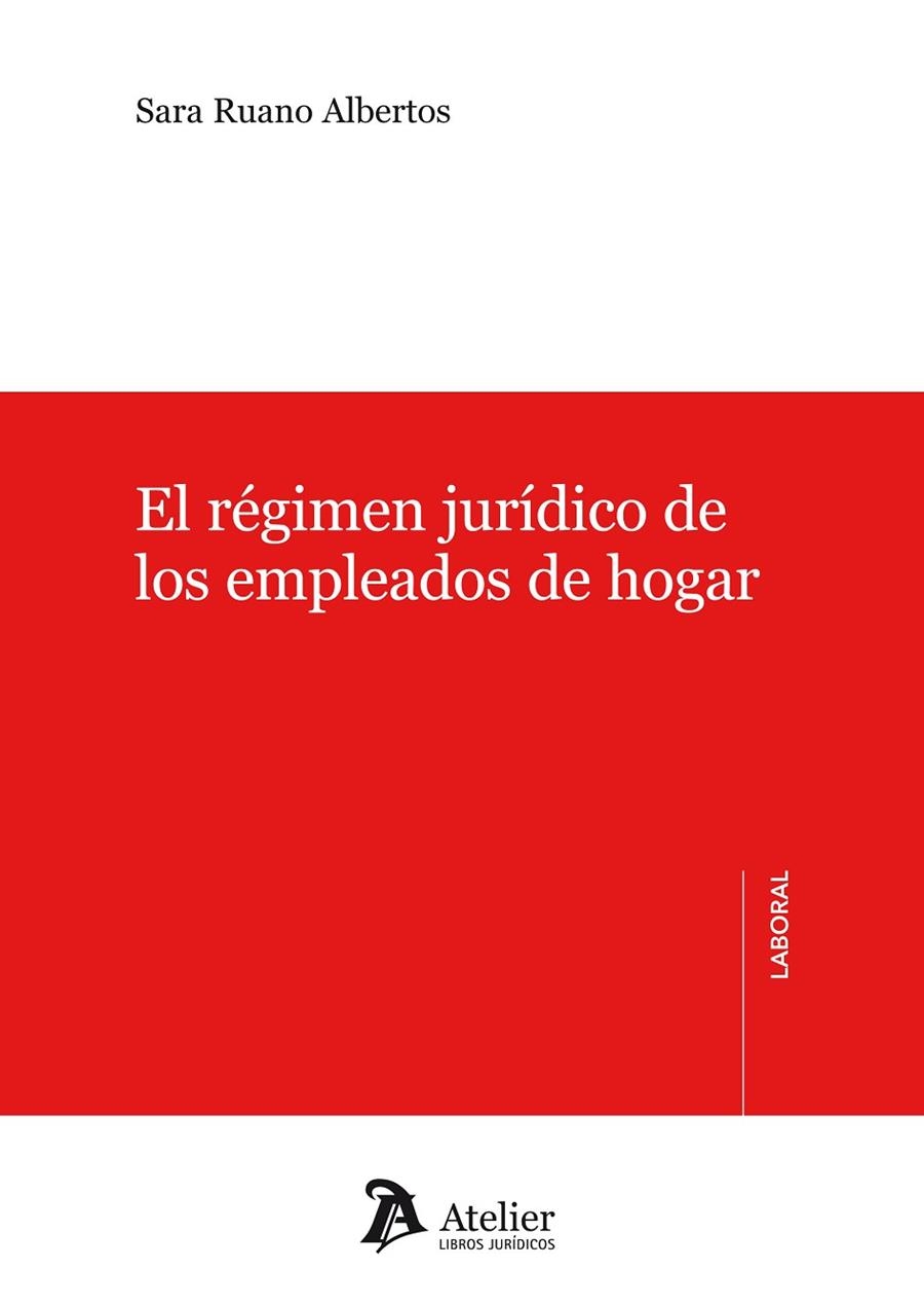 REGIMEN JURIDICO DE LOS EMPLEADOS DE HOGAR | 9788415690221 | RUANO ALBERTOS,SARA