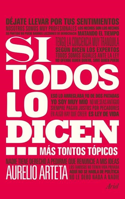 SI TODOS LO DICEN. MAS TONTOS TOPICOS | 9788434409392 | ARTETA,AURELIO