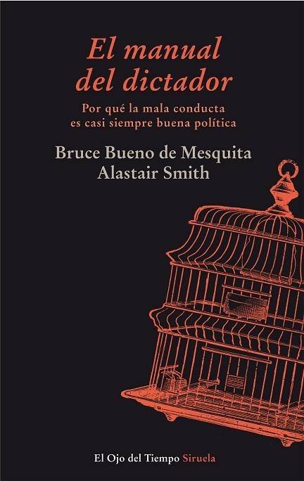 MANUAL DEL DICTADOR. POR QUE LA MALA CONDUCTA ES CASI SIEMPRE BUENA POLITICA | 9788415803126 | BUENO DE MESQUITA,BRUCE SMITH,ALASTAIR