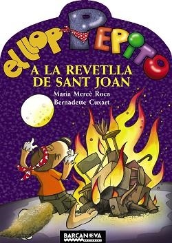 LLOP PEPITO A LA REVETLLA DE SANT JOAN | 9788448925598 | ROCA,MARIA MERCE CUXART,BERNADETTE