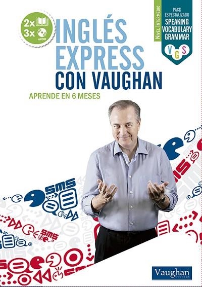 INGLES EXPRESS CON VAUGHAN. NIVEL INTERMEDIO. APRENDE EN 6 MESES + CD | 9788492879670 | VAUGHAN SYSTEMS