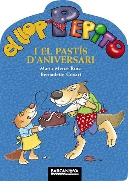 LLOP PEPITO I EL PASTIS D,ANIVERSARI | 9788448928292 | ROCA,MARIA MERCE CUXART,BERNADETTE