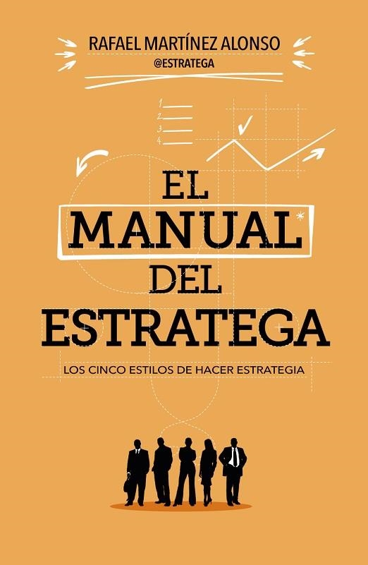 MANUAL DEL ESTRATEGA. LOS CINCO ESTILOS DE HACER ESTRATEGIA | 9788498752823 | MARTINEZ ALONSO,RAFAEL