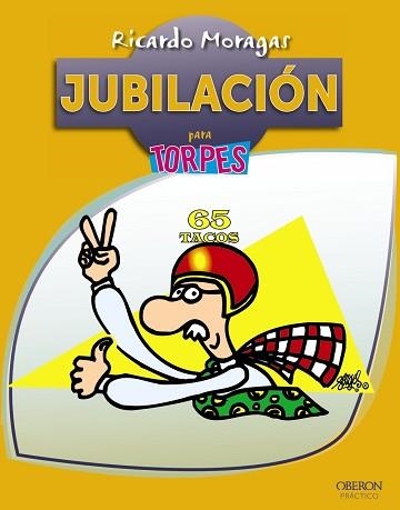 JUBILACION PARA TORPES | 9788441533400 | MORAGAS,RICARDO