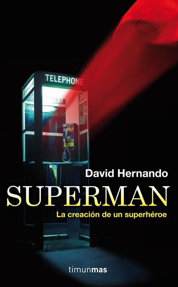 SUPERMAN LA CREACION DE UN SUPERHEROE | 9788448008802 | HERNANDO,DAVID