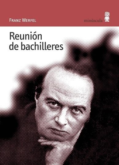 REUNION DE BACHILLERES | 9788495587268 | WERFEL,FRANZ