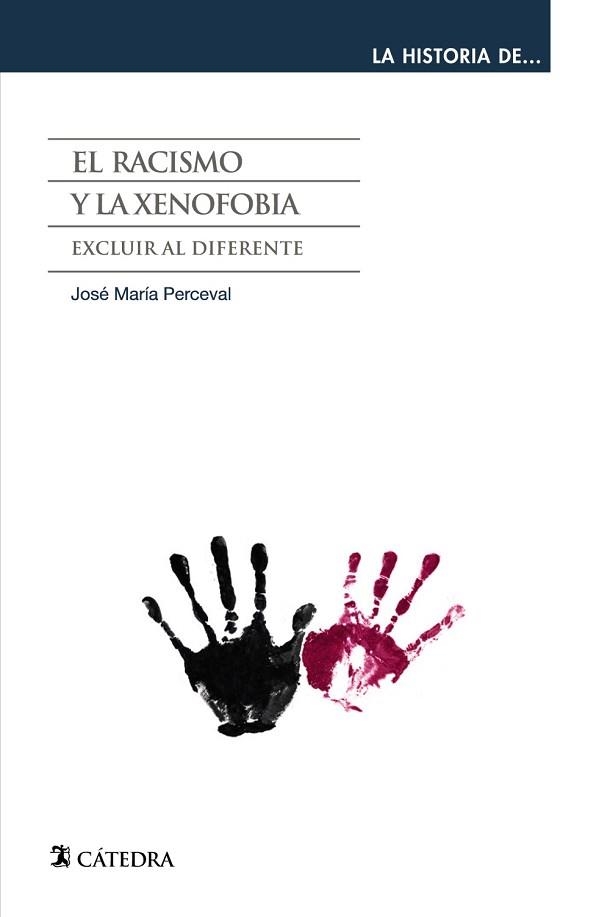 RACISMO Y LA XENOFOBIA. EXCLUIR AL DIFERENTE | 9788437631318 | PERCEVAL,JOSE MARIA