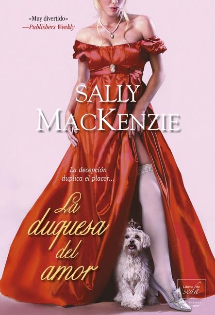 DUQUESA DEL AMOR | 9788415854128 | MACKENZIE,SALLY