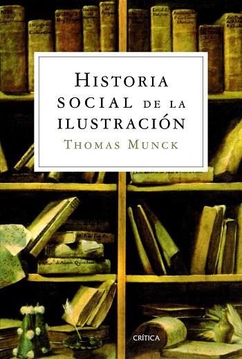 HISTORIA SOCIAL DE LA ILUSTRACION | 9788498925326 | MUNCK,THOMAS