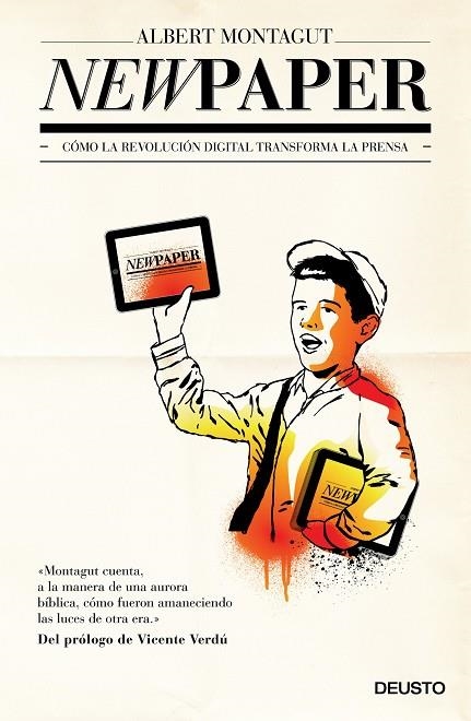 NEWPAPER. COMO LA REVOLUCION DIGITAL TRANSFORMA LA PRENSA | 9788423412945 | MONTAGUT,ALBERT