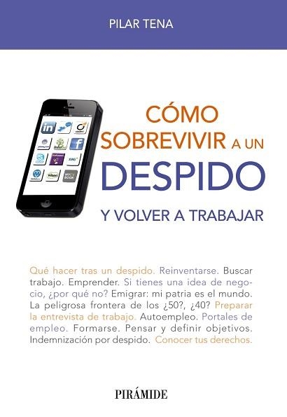 COMO SOBREVIVIR A UN DESPIDO Y VOLVER A TRABAJAR | 9788436829136 | TENA,PILAR