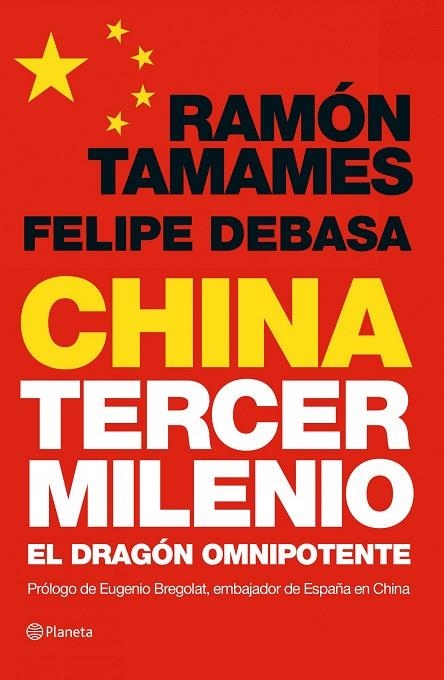 CHINA TERCER MILENIO. EL DRAGON OMNIPOTENTE | 9788408006893 | TAMAMES,RAMON DEBASA,FELIPE