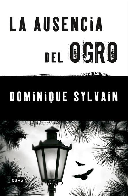 AUSENCIA DEL OGRO | 9788483654712 | SYLVAIN,DOMINIQUE