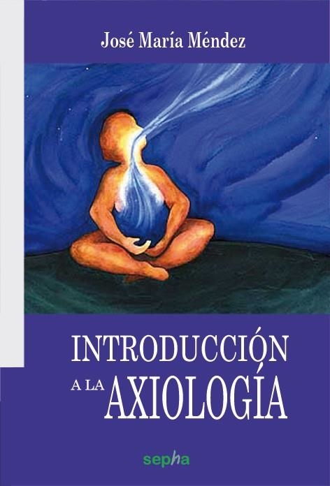 INTRODUCCION A LA AXIOLOGIA | 9788415819424 | MENDEZ,JOSE MARIA