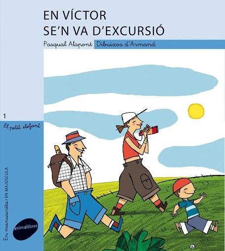 EN VICTOR SE,N VA D,EXCURSIO. LLETRA MANUSCRITA I EN MAJUSCULA | 9788496726925 | ALAPONT,PASQUAL