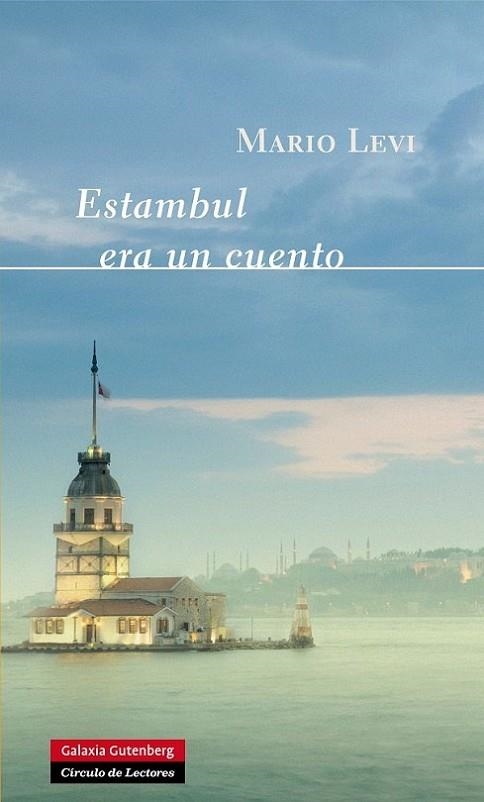 ESTAMBUL ERA UN CUENTO | 9788415472407 | LEVI,MARIO