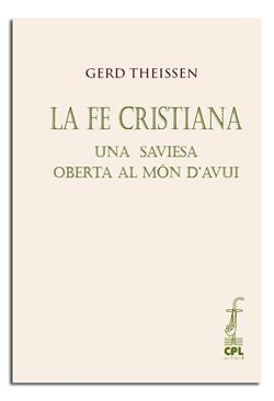 FE CRISTIANA UNA SAVIESA OBERTA AL MON D,AVUI | 9788498056334 | THEISSEN,GERD