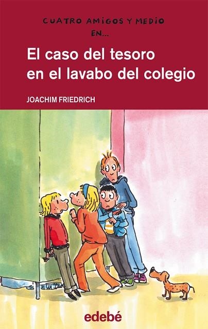 CASO DEL TESORO EN EL LAVABO DEL COLEGIO | 9788468307268 | FRIEDRICH,JOACHIM