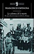 COLUMNA DE LA MUERTE,EL AVANCE DEL EJERCITO FRANQUISTA DE SEVILLA A BADAJOZ | 9788484328971 | ESPINOSA,FRANCISCO