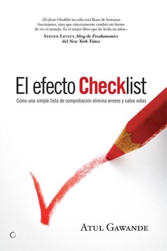 EFECTO CHECKLIST. COMO UNA SIMPLE LISTA DE COMPROBACION ELIMINA ERRORES Y SALVA VIDAS | 9788495348562 | GAWANDE,ATUL