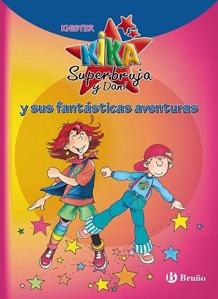 KIKA SUPERBRUJA Y DANI Y SUS FANTASTICAS AVENTURAS | 9788421687024 | KNISTER