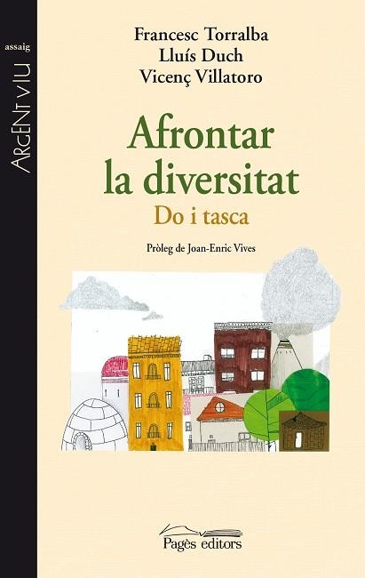 AFRONTAR LA DIVERSITAT. DO I TASCA | 9788499753607 | VILLATORO,VICENÇ DUCH,LLUIS TORRALBA,FRANCESC