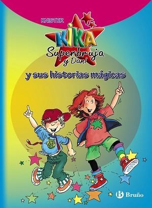 KIKA SUPERBRUJA Y SUS HISTORIAS MAGICAS | 9788421688281 | KNISTER