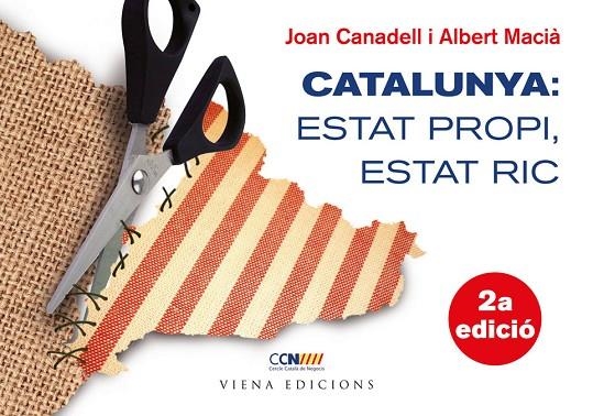 CATALUNYA: ESTAT PROPI ESTAT RIC | 9788483306987 | CANADELL,JOAN MACIA,ALBERT