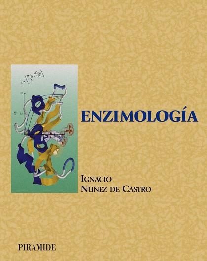 ENZIMOLOGIA | 9788436814682 | NUÑEZ DE CASTRO,IGNACIO