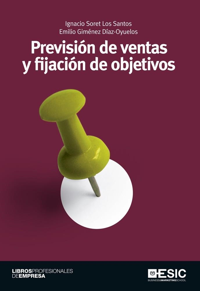 PREVISION DE VENTAS Y FIJACION DE OBJETIVOS | 9788473569170 | SORET LOS SANTOS,IGNACIO GIMENEZ DIAZ-OYUELOS,EMILIO