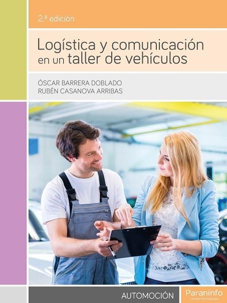 LOGISTICA Y COMUNICACION EN UN TALLER DE VEHICULOS | 9788428335225 | CASANOVA ARRIBAS,RUBEN BARRERA DOBLADO,OSCAR