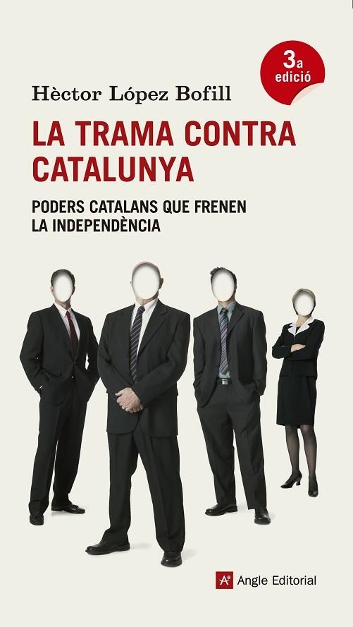 TRAMA CONTRA CATALUNYA. PODERS CATALANS QUE FRENEN LA INDEPENDENCIA | 9788415695271 | LOPEZ BOFILL,HECTOR