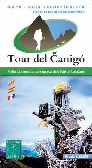 TOUR DEL CANIGO. VOLTA A LA MUNTANYA SAGRADA DELS PAISOS CATALANS 1:25.000 | 9788480904957