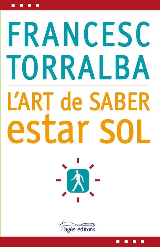 ART DE SABER ESTAR SOL | 9788497798341 | TORRALBA,FRANCESC