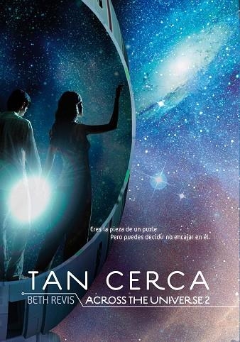 TAN CERCA. ACROSS THE UNIVERSE 2 | 9788467557152 | REVIS,BETH