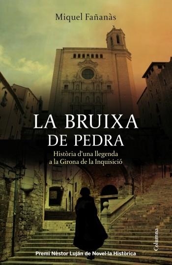 BRUIXA DE PEDRA. PREMI NESTOR LUJAN 2012 DE NOVEL.LA HISTORICA | 9788466415958 | FAÑANAS,MIQUEL