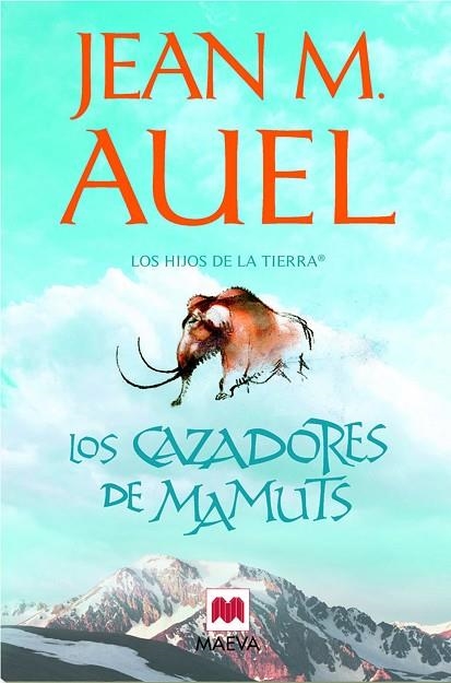 CAZADORES DE MAMUTS. LOS HIJOS DE LA TIERRA 3 | 9788415120155 | AUEL,JEAN M.