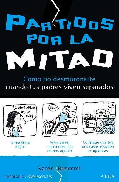 PARTIDOS POR LA MITAD. TUS PADRES VIVEN SEPARADOS | 9788484288923 | BUSCEMI,KAREN