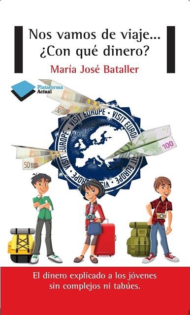 NOS VAMOS DE VIAJE... CON QUE DINERO? | 9788415750505 | BATALLER,Mª JOSE